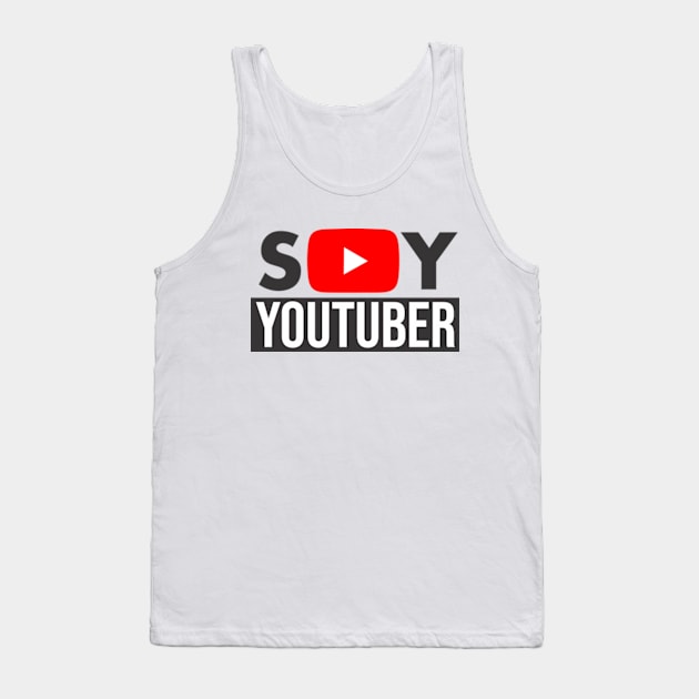 Soy un youtuber Tank Top by josebrito2017